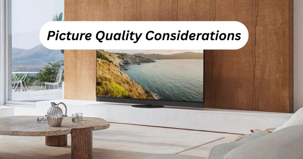 Picture Quality Considerations