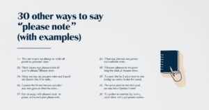 30 Other Ways to Say "Please Note" (With Examples)