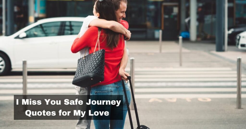 Have a Safe Journey Back Home