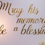 May His Memory Be a Blessing: Meaning, Origin, and When to Say It