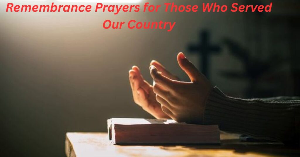 Remembrance Prayers for Those Who Served Our Country