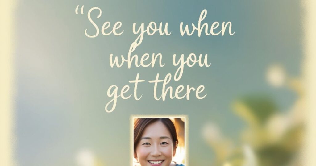 See You When You Get There