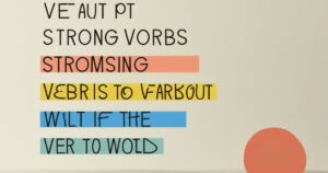 Strong Verbs List: Master Writing with Powerful Action Words