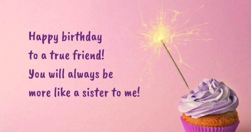 👯 Birthday Wishes for Friends Who Feel Like Family