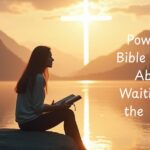 15 Powerful Bible Verses About Waiting on the Lord for Strength, Hope & Patience