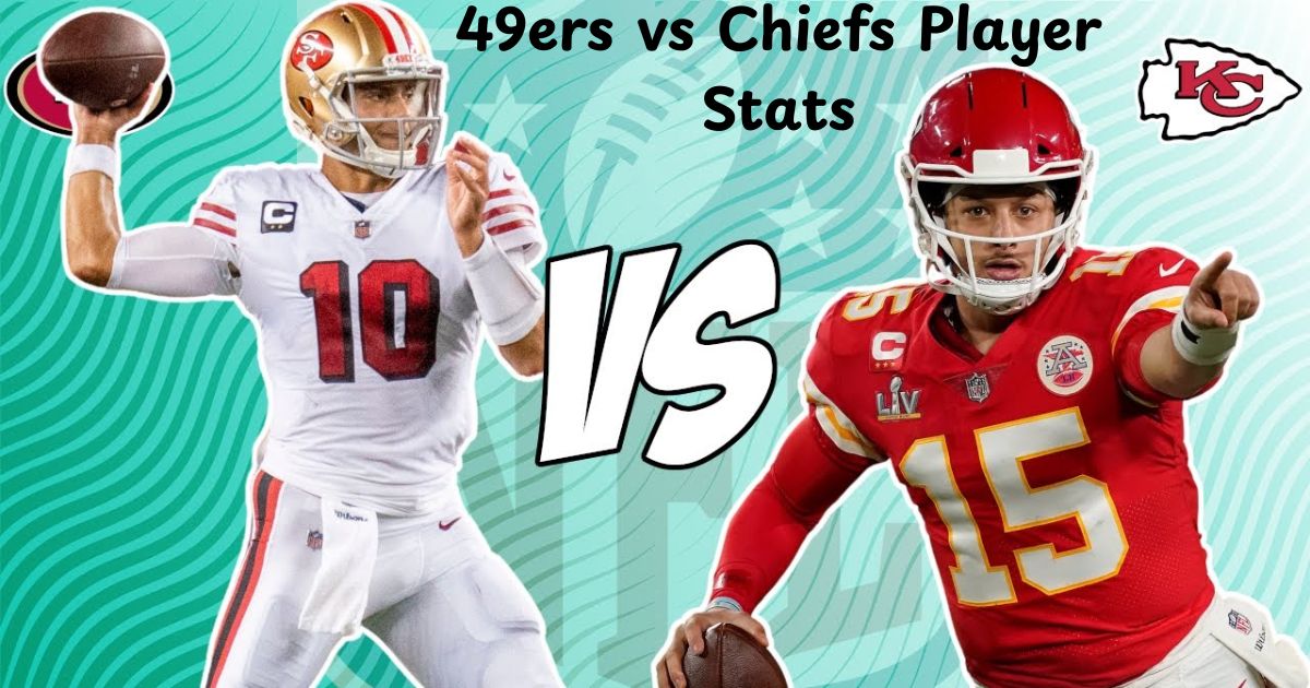49ers vs Chiefs Player Stats: Complete Game Analysis & Breakdown