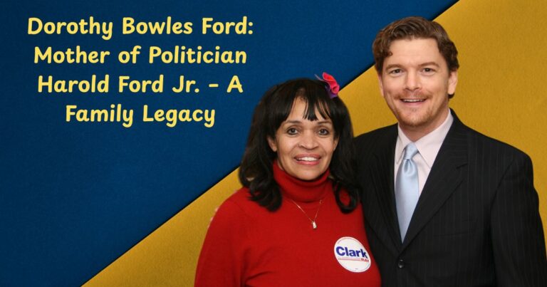 Dorothy Bowles Ford: Mother of Politician Harold Ford Jr. – A Family Legacy