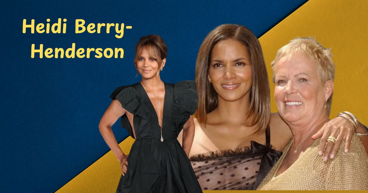 Heidi Berry-Henderson: The Untold Story of Halle Berry's Sister Who Chose Privacy Over Fame