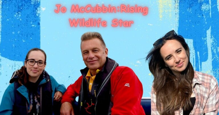 Jo McCubbin: The Influential Mother Behind a Rising Wildlife Star