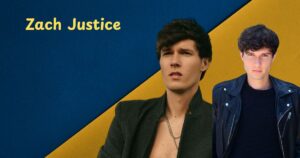 Zach Justice Age: Everything You Need to Know About His Life & Career