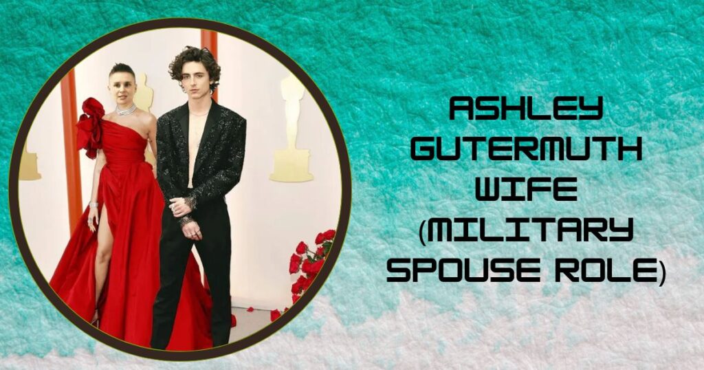 Ashley Gutermuth Wife (Military Spouse Role)