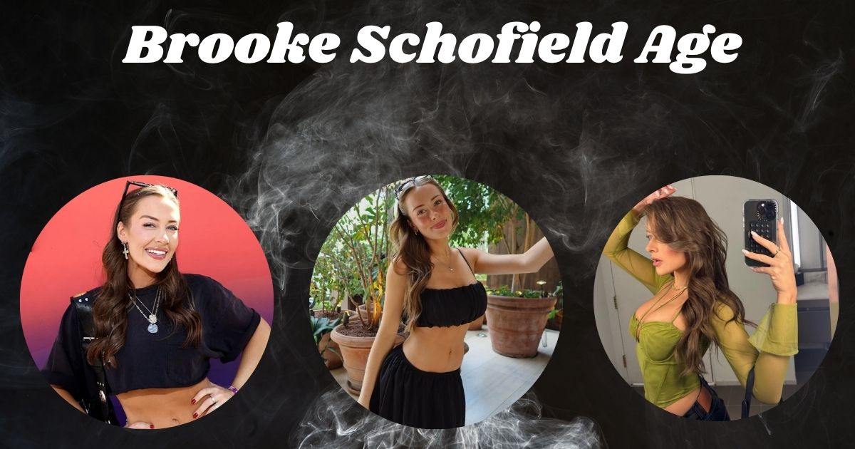Brooke Schofield Age: Everything You Need to Know About the Rising Star's Life and Career
