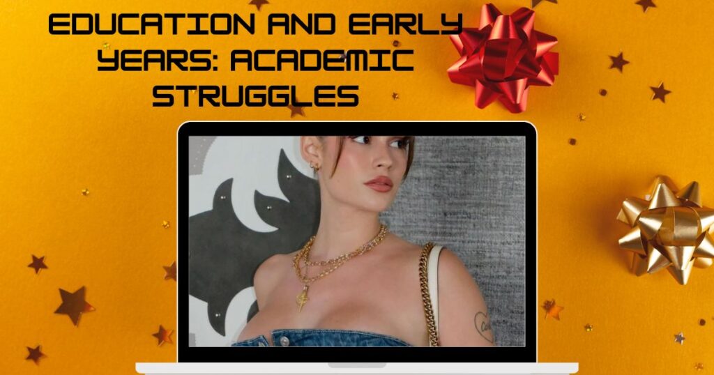 Education and Early Years: Academic Struggles
