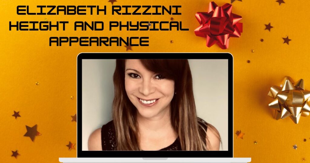 Elizabeth Rizzini Height and Physical Appearance