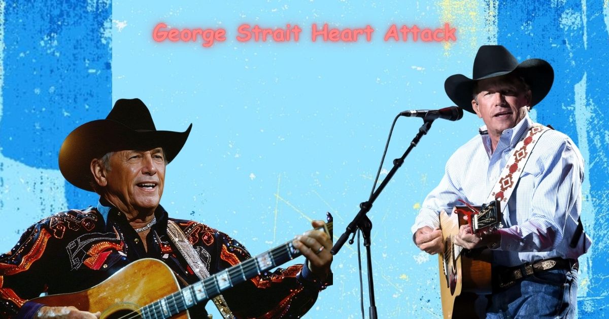 George Strait Heart Attack: The Real Story Behind the Rumors