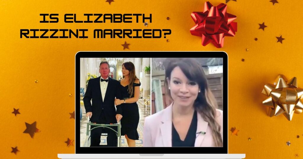 Is Elizabeth Rizzini Married?