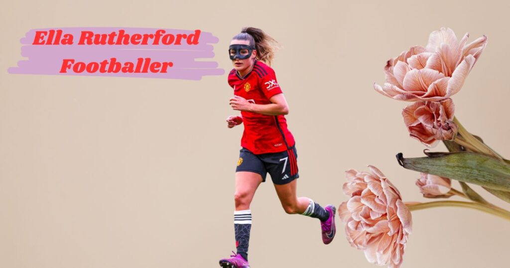 Is Ella Rutherford a good footballer?