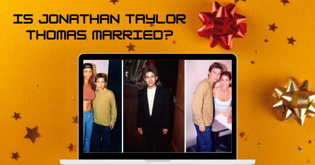 Is Jonathan Taylor Thomas Married?