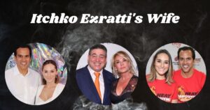 Itchko Ezratti's Wife: The Unseen Pillar Behind a Real Estate Empire