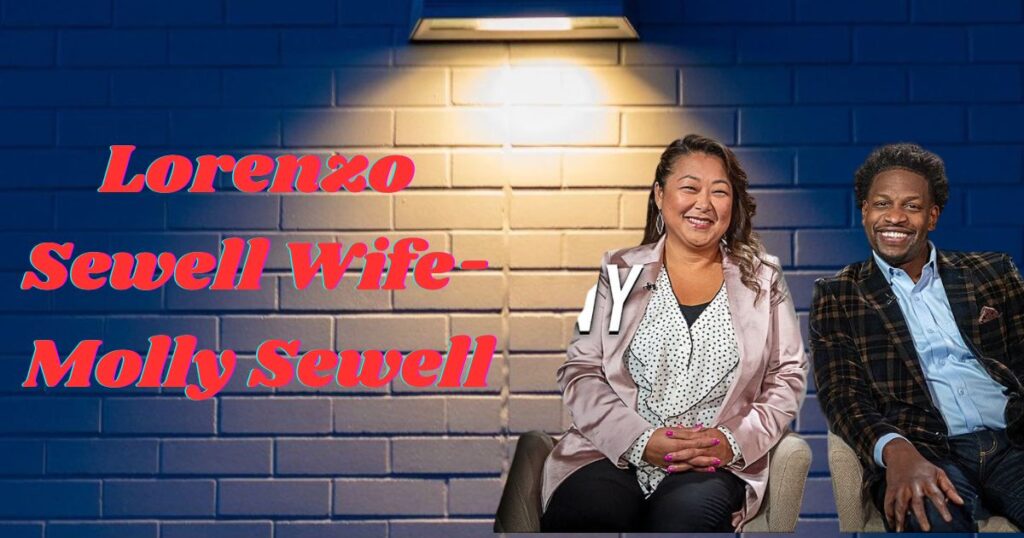 Lorenzo Sewell Wife- Molly Sewell