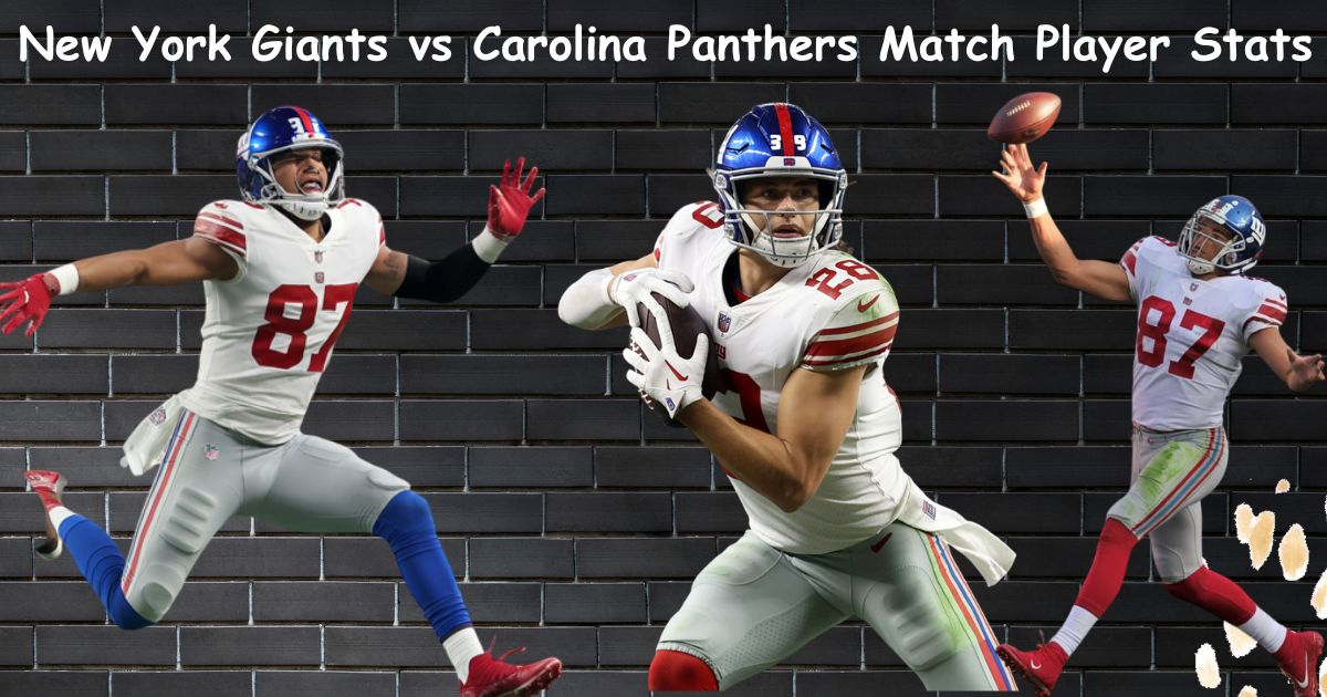 🏈 New York Giants vs Carolina Panthers Match Player Stats: Power-Packed Breakdown 🔥