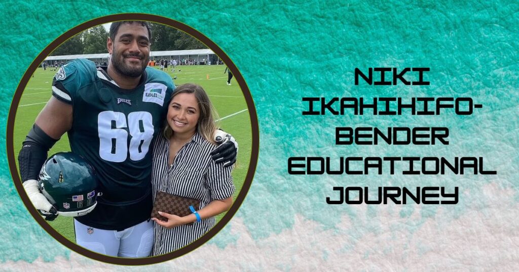 Niki Ikahihifo-Bender Educational Journey