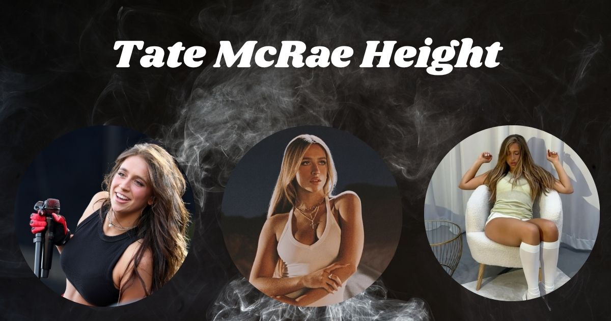 Tate McRae Height? How Tall is the Dancing Pop Star?