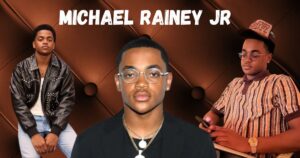 Michael Rainey Jr. Height, Age, Net Worth, Parents, Wife & Biography: The Complete Story